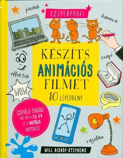 Biztonságos fizetés Készíts animációs filmet 10 lépésben!