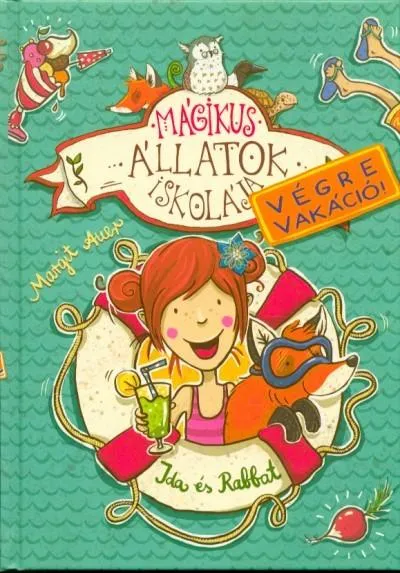 Mágikus állatok iskolája - Végre vakáció 1. /Ida és Rabbat Szuper akció