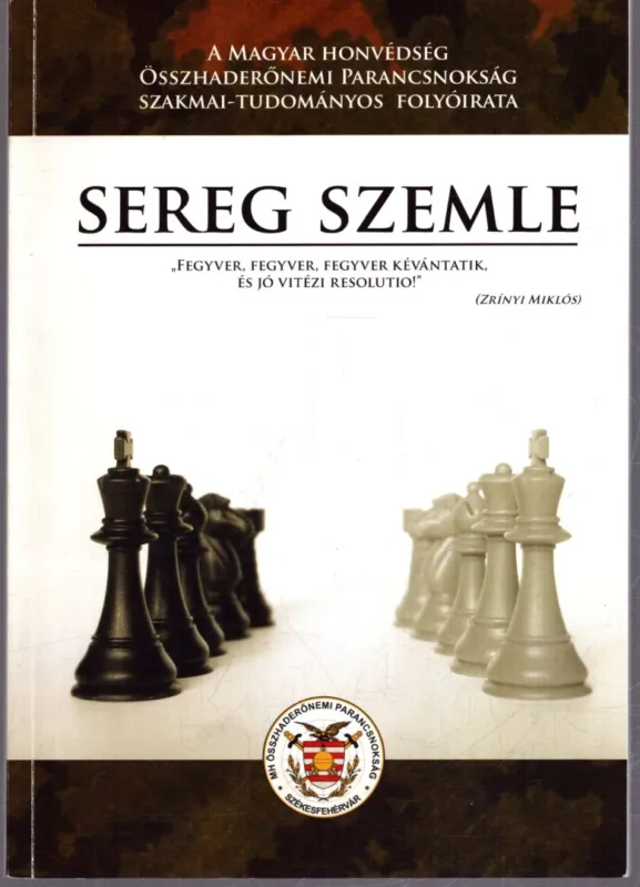 Vedd meg most Seregszemle VII. évfolyam 2. szám 2009. április-június
