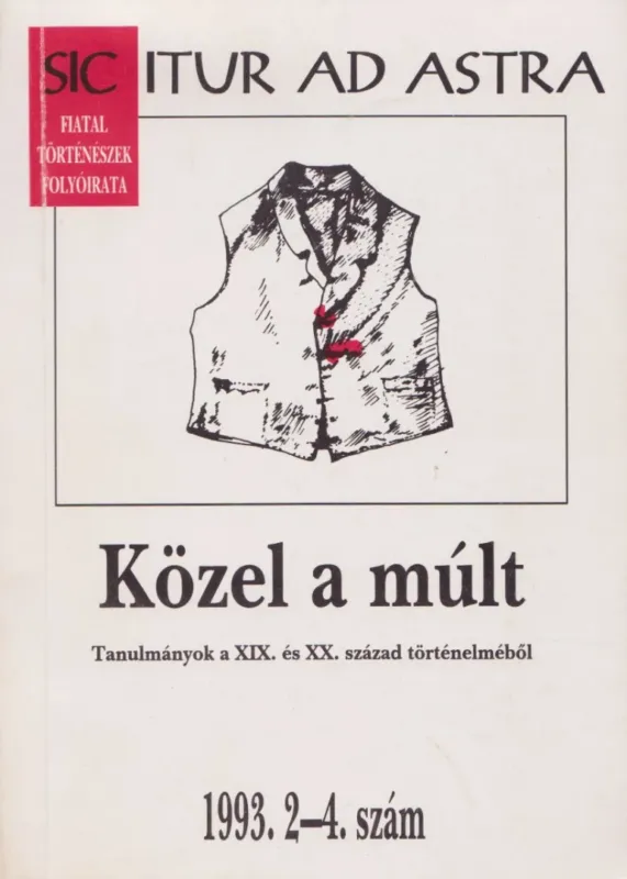 Azonnal elérhető Sic Itur ad Astra 1993/2-4.