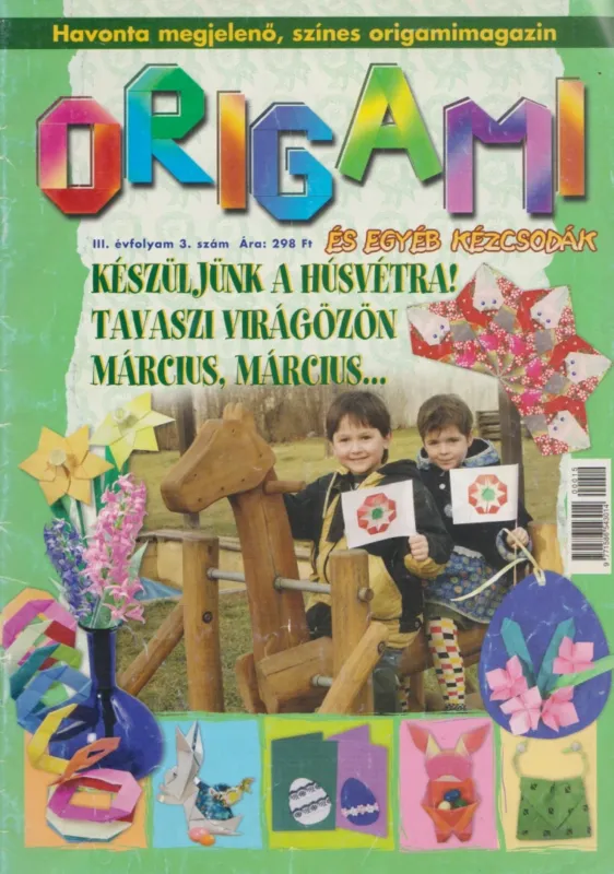 Gyors kiszállítás Origami III. évf. 3. szám