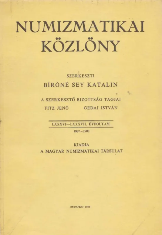 Utolsó esély Numizmatikai közlöny LXXXVI-LXXXVII.
