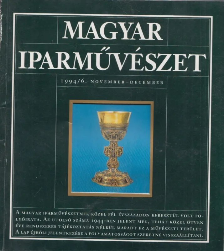 Csak ma Magyar Iparművészet 1994/6.