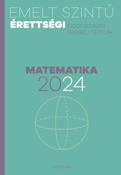 Exkluzív ajánlat Emelt szintű érettségi 2024 - Matematika