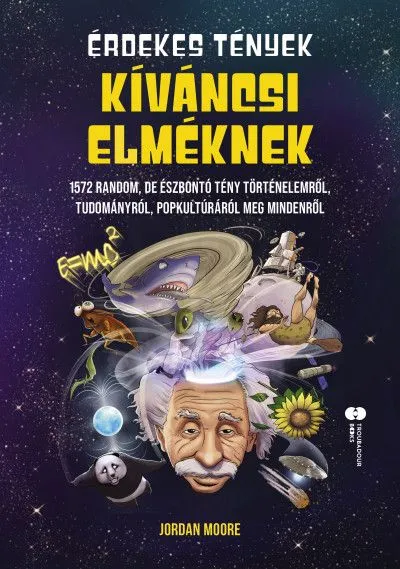 Érdekes tények kíváncsi elméknek Kihagyhatatlan ajánlat
