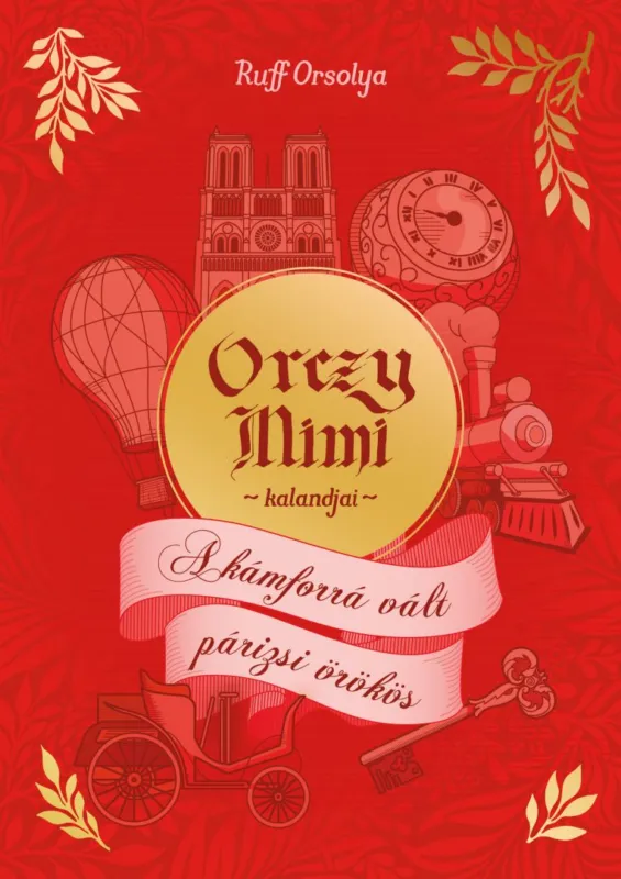 Végkiárusítás Orczy Mimi kalandjai - A kámforrá vált párizsi örökös