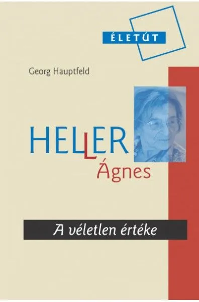 Heller Ágnes - A véletlen értéke Expressz kézbesítés