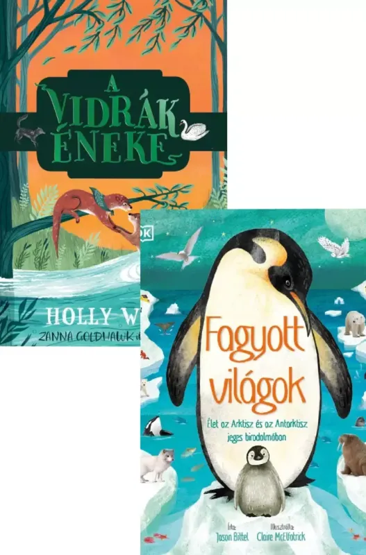 Fagyott világok - Élet az Arktisz és az Antarktisz jeges birodalmában + A vidrák éneke Rendeld meg most