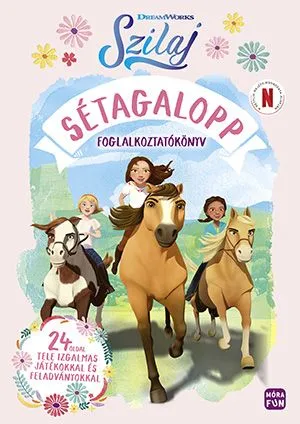 Utolsó esély Szilaj - Sétagalopp - Foglalkoztatókönyv tele izgalmas játékokkal és feladványokkal