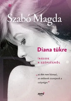 Diana tükre - Írások a szépségről Azonnali szállítás