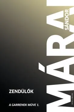 Alacsony ár Zendülők - A Garrenek műve 1.