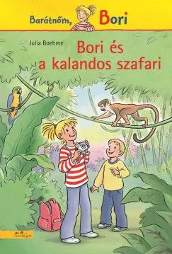 Bori és a kalandos szafari - Barátnőm, Bori Akciós ár