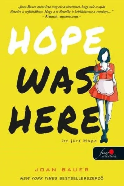 Biztonságos fizetés Hope Was Here - Itt járt Hope