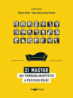 Kihagyhatatlan ajánlat 21 magyar, aki forradalmasította a pszichológiát