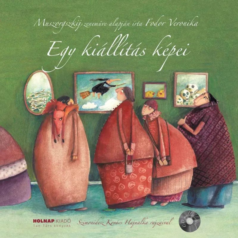 Szuper akció Egy kiállítás képei (CD melléklettel)-Mesék az operából