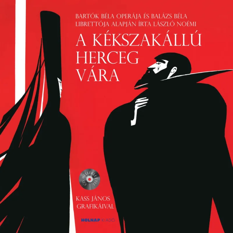 Nézd meg most A kékszakállú herceg vára (CD-melléklettel)-Mesék az operából