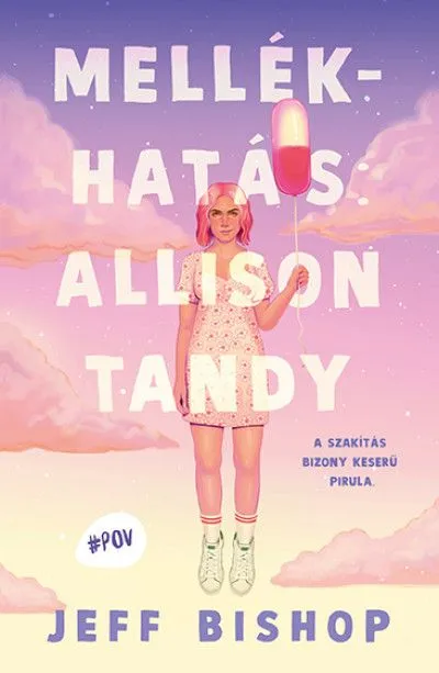 Mellékhatás: Allison Tandy - A szakítás bizony keserű pirula Alacsony ár
