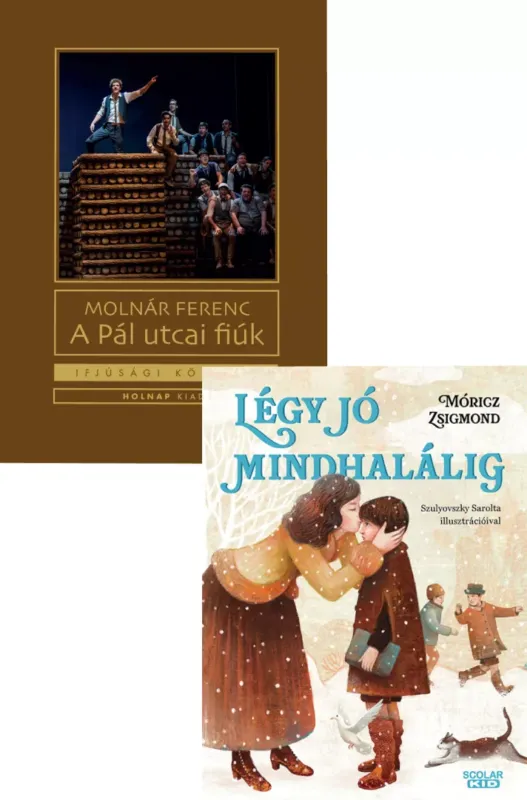 Ne maradj le Légy jó mindhalálig + A Pál utcai fiúk