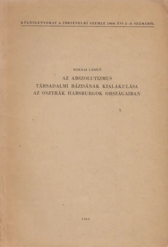 Az abszolutizmus társadalmi bázisának kialakulása az osztrák Habsburgok országaiban Biztonságos fizetés