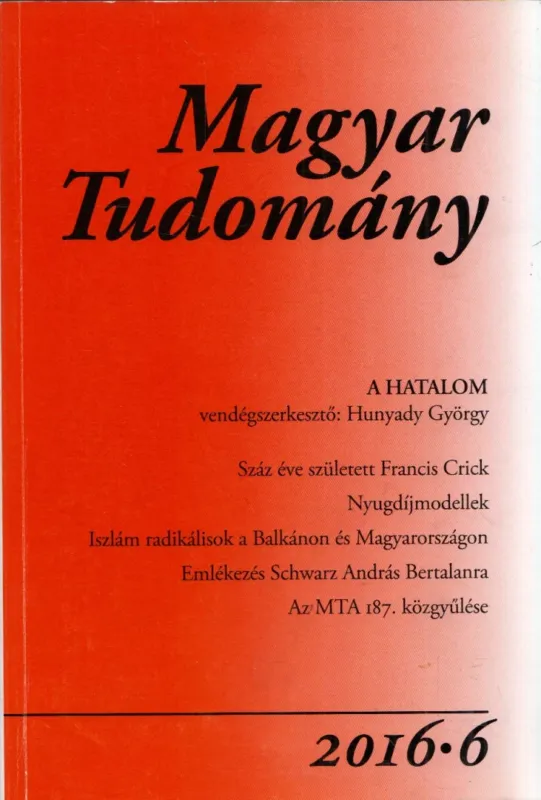 Magyar tudomány 2016/6 Azonnal elérhető