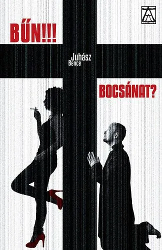 Bűn!!! Bocsánat? Exkluzív ajánlat