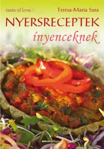 Bestseller Nyersreceptek ínyenceknek