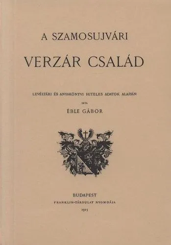Expressz szállítás A szamosujvári Verzár család