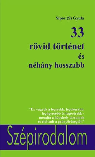 33 rövid történet és néhány hosszabb Szuper ajánlat