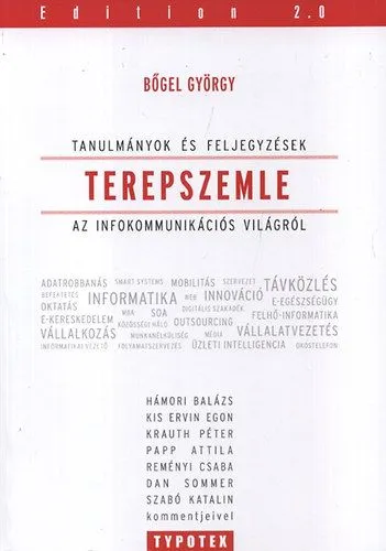 Terepszemle - Tanulmányok és feljegyzések az infokommunikációs világról - Tanulmányok és feljegyzések az infokommunikációs világról Nézd meg most