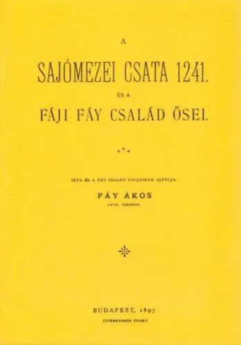 Akció A Sajómezei csata 1241 és a Fáji család ősei