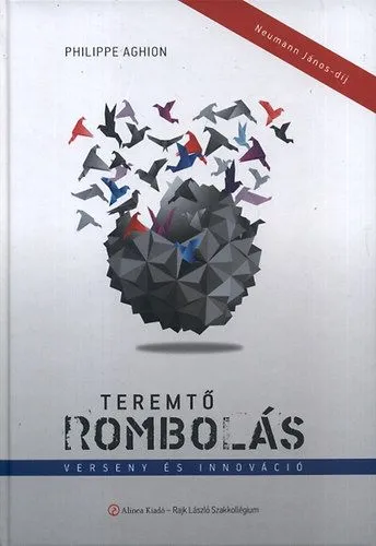 Teremtő rombolás - Verseny és innováció - Verseny és innováció Újdonság