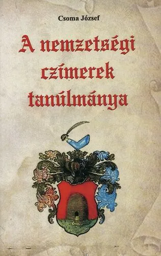 Utolsó esély A nemzetségi czímerek tanúlmánya