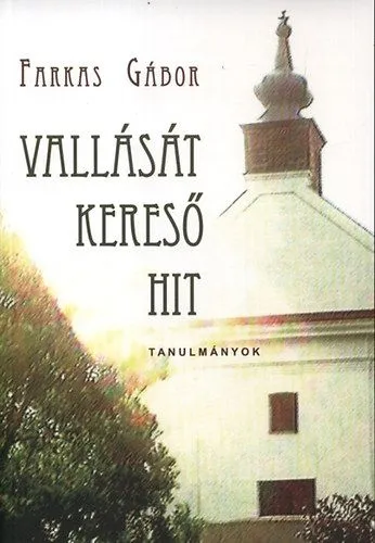 Exkluzív ajánlat Vallását kereső hit - Tanulmányok