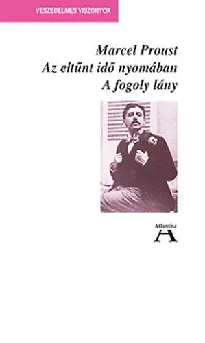 Az eltűnt idő nyomában V. - A fogoly lány Csak ma