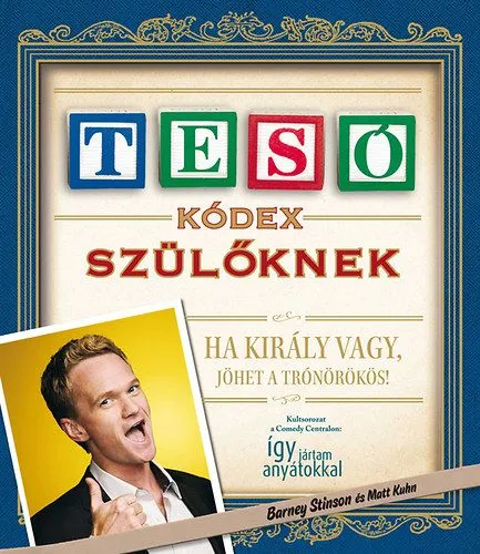 Tesókódex szülőknek - Ha király vagy, jöhet a trónörökös! Biztonságos vásárlás