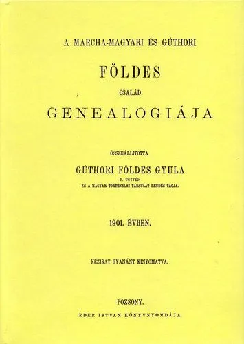 Alacsony ár A marcha-magyari és gúthori Földes család genealógiája