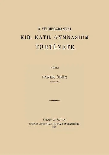 A selmeczbányai kir. kath. gymnasium története Szezonális akció