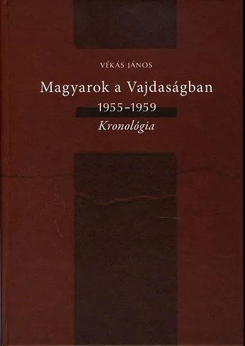Magyarok a Vajdaságban 1955-1959 Akciós ár