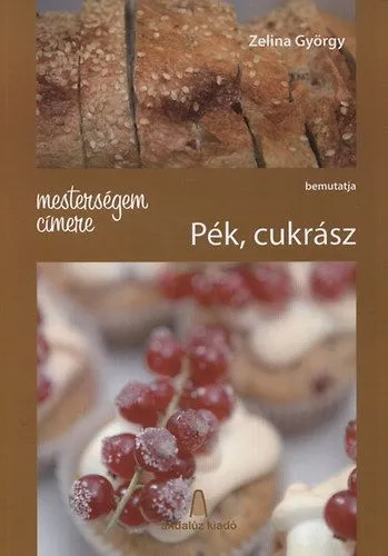 Akciós ár Mesterségem címere - Pék, cukrász