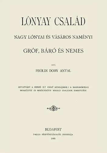Szuper ajánlat Lónyay család - Nagy lónyai és vásáros naményi gróf, báró és nemes