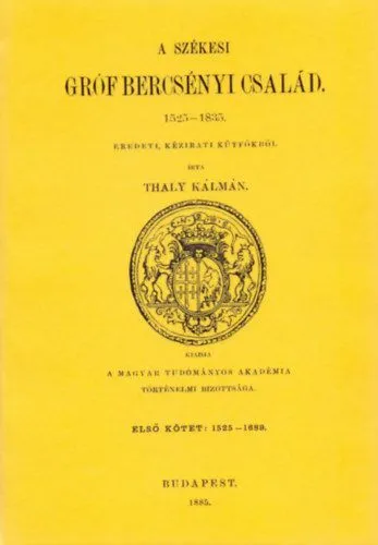 A székesi gróf Bercsényi család, 1525-1835 I. 1525-1689 Vedd meg most