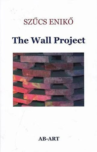 The Wall Project Legkelendőbb