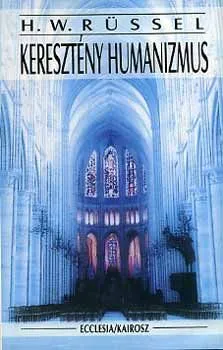 Olcsó Keresztény humanizmus - H. W. Rüssel