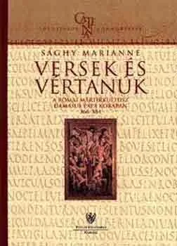 Kedvezmény Versek és vértanúk - A római mártírkultusz Damasus pápa korában 366-384