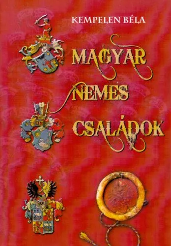 Magyar nemes családok V. - Hé-Kezy Árengedmény