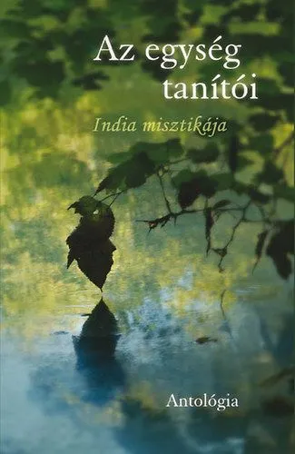Exkluzív ajánlat Az egység tanítói - India misztikája - India misztikája