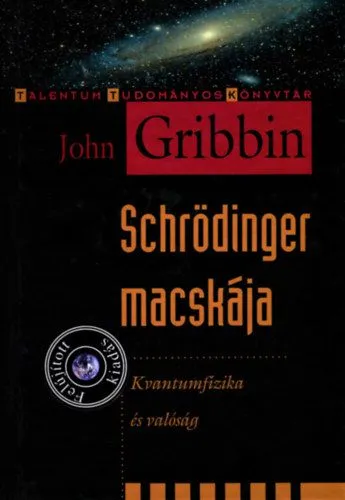 Nézd meg most Schrödinger macskája - Kvantumfizika és valóság