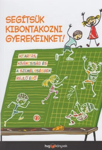 Expressz szállítás Segítsük kibontakozni gyerekeinket! - Kitartás, kíváncsiság és a személyiségben rejlő erő