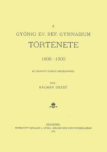 Kedvezmény A gyönki ev. ref. gymnasium története, 1806-1900