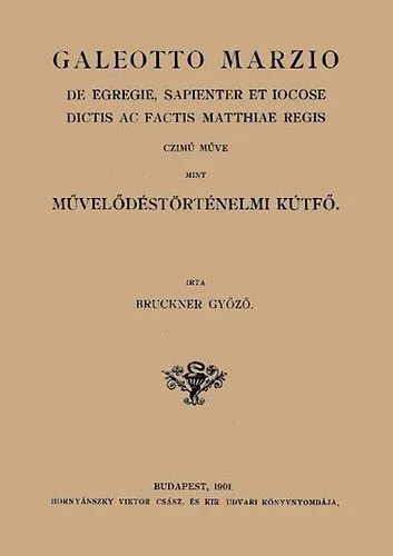 Bestseller Galeotto Marzio de egregie, sapienter et iocose dictis ac factis Matthiae regis